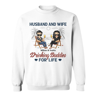 Husband And Wife Drinking Buddies Custom Sweatshirt - Thegiftio UK