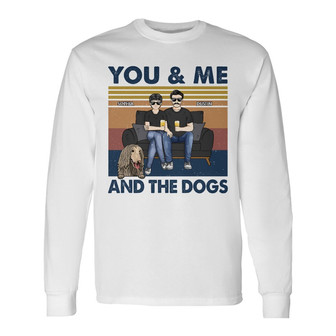 Husband And Wife You And Me And The Dogs Custom Long Sleeve Shirt - Thegiftio UK
