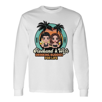 Husband Wife Drinking Buddies Personalized Long Sleeve Shirt - Thegiftio UK