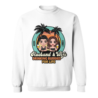 Husband Wife Drinking Buddies Personalized Sweatshirt - Thegiftio UK