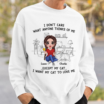 I Don't Care What Anyone Thinks Custom Sweatshirt - Thegiftio UK
