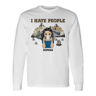 I Hate People Personalized Long Sleeve Shirt - Gift for Camping Lady - Thegiftio UK