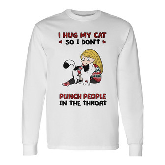 I Hug My Cats So I Don’t Punch People Custom Long Sleeve Shirt - Gift - Thegiftio UK