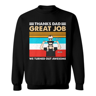 I Turned Out Awesome Custom Sweatshirt - Gift for Dad - Thegiftio UK