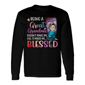 It Makes Me Blessed Custom Long Sleeve Shirt - Gift for Grandma - Thegiftio UK