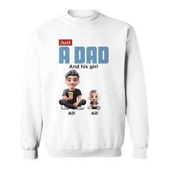 Just A Dad And His Girl 3D Cartoon Custom Sweatshirt - Thegiftio UK
