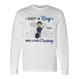 Just A Girl Boy Who Loves Cruising Custom Long Sleeve Shirt - Gift - Thegiftio UK