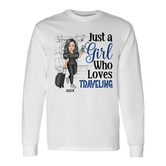 Just A Girl Boy Who Loves Traveling Custom Long Sleeve Shirt - Gift - Thegiftio UK