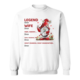 Legend Wife Mom Great Grandma Gnome Custom Sweatshirt - Gift - Thegiftio UK