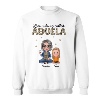 Leopard Love Is Being Called Doll Grandma Custom Sweatshirt - Thegiftio UK