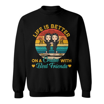 Life Is Better On A Cruise Custom Sweatshirt - Birthday Gift - Thegiftio UK