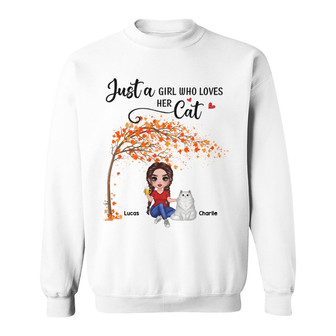 Life Is Better With Cats Sitting Doll Personalized Sweatshirt - Thegiftio UK