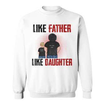 Like Father Like Daughter Custom Sweatshirt - Gift for Dad - Thegiftio UK