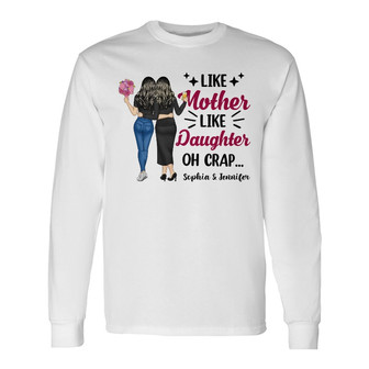 Like Mother Like Daughter Custom Long Sleeve Shirt - Gift for Family - Thegiftio UK
