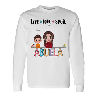 Live Love Spoil Doll Grandma And Grandkids Custom Long Sleeve Shirt - Thegiftio UK