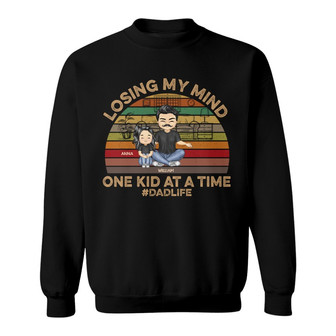 Losing My Mind One Kid At A Time Custom Sweatshirt - Thegiftio UK
