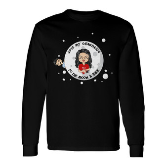 Love My Grandkids To The Moon Custom Long Sleeve Shirt - Gift for Mom - Thegiftio UK