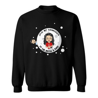Love My Grandkids To The Moon Custom Sweatshirt - Gift for Mom - Thegiftio UK