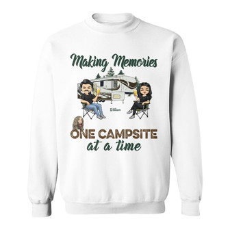 Making Memories One Campsite At A Time Custom Sweatshirt - Gift - Thegiftio UK