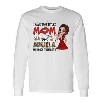 Mom Grandma Two Titles Custom Long Sleeve Shirt - Mother's Day Gift - Thegiftio UK