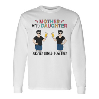 Mother Daughter Forever Linked Together Custom Long Sleeve Shirt - Thegiftio UK