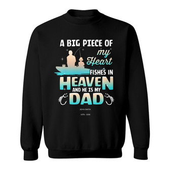 My Dad Fishes In Heaven Custom Sweatshirt - Memorial Gift - Thegiftio UK