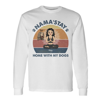 Nama'stay Home With My Dog Custom Long Sleeve Shirt - Dog Lover Gift - Thegiftio UK