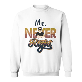 Never Right Always Right Custom Sweatshirt - Gift for Couples - Thegiftio UK