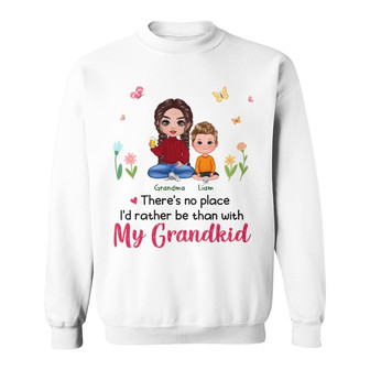 No Place Rather Be Than With Grandkids Custom Sweatshirt - Gift - Thegiftio UK