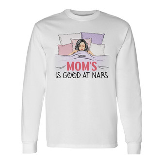 Official Nap Queen Sleep Mama Custom Long Sleeve Shirt - Gift for Mom - Thegiftio UK