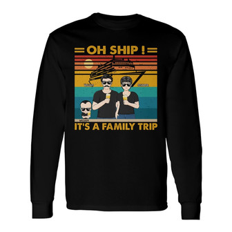 Oh Ship It's A Family Trip Custom Long Sleeve Shirt - Gift for Couples - Thegiftio UK