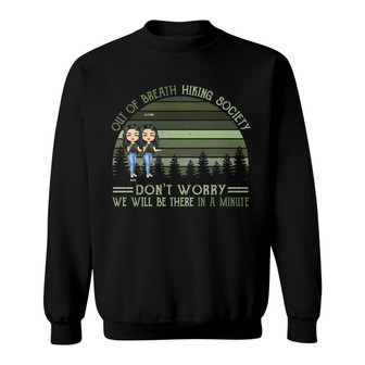 Out Of Breath Hiking Society Custom Sweatshirt - Besties Gift - Thegiftio UK