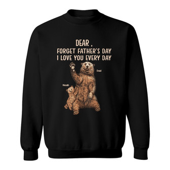 Papa Bear Forget Father's Day Custom Sweatshirt - Gift for Dad - Thegiftio UK