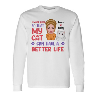 Personalized Cat Mom Better Life Long Sleeve Shirt - Thegiftio UK