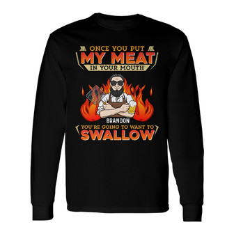 Personalized Dad BBQ Swallow My Meat Long Sleeve Shirt - Thegiftio UK