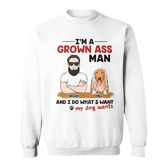 Personalized Dog Dad Do What I Want Sweatshirt - Thegiftio UK