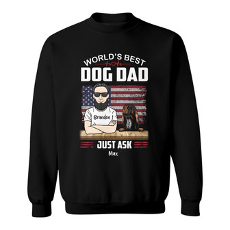 Personalized Dog Dad Just Ask Sweatshirt - Thegiftio UK