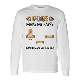 Personalized Dog Happy Long Sleeve Shirt - Thegiftio UK