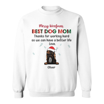 Personalized Dog Mom Dad Thanks For Working Hard Christmas Sweatshirt - Thegiftio UK