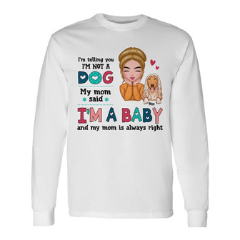 Personalized Dog Mom My Baby Long Sleeve Shirt - Thegiftio UK