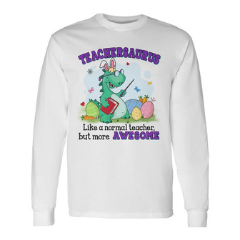 Personalized Easter Teacher Dinosaur Long Sleeve Shirt - Thegiftio UK