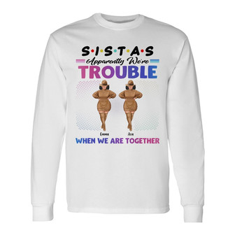 Personalized Friends Sisters Long Sleeve Shirt - Thegiftio UK