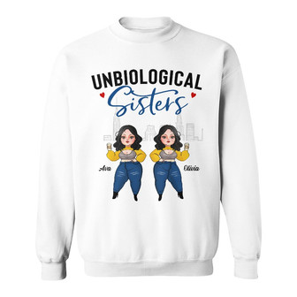 Personalized Friends Unbiological Sisters Sweatshirt - Thegiftio UK
