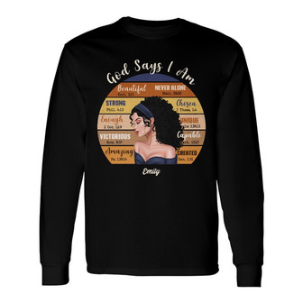 Personalized God Says I Am Long Sleeve Shirt - Thegiftio UK