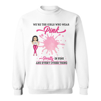 Pink Girl Sisters Friends Pretty In Pink Custom Sweatshirt - Thegiftio UK
