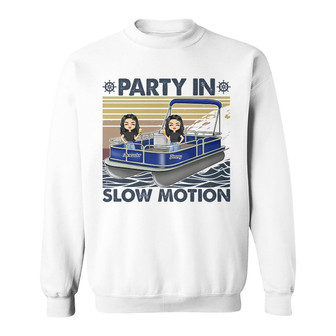 Pontoon Party In Slow Motion Custom Sweatshirt - Birthday Gift - Thegiftio UK