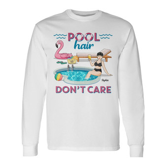 Pool Hair Don't Care Personalized Long Sleeve Shirt - Gift for Women - Thegiftio UK