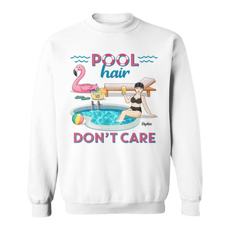 Pool Hair Don't Care Personalized Sweatshirt - Gift for Women - Thegiftio UK