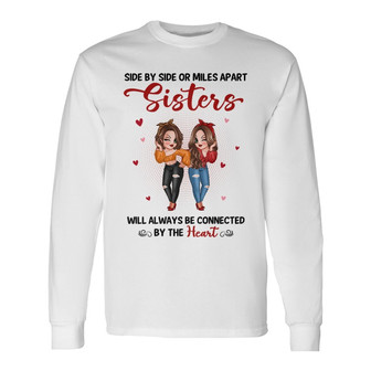Pretty Women Sisters Connect By Heart Custom Long Sleeve Shirt - Gift - Thegiftio UK
