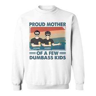 Proud Mother Of A Few Kids Custom Sweatshirt - Gift for Mom - Thegiftio UK